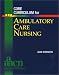 Core Curriculum for Ambulatory Care Nursing, 1e