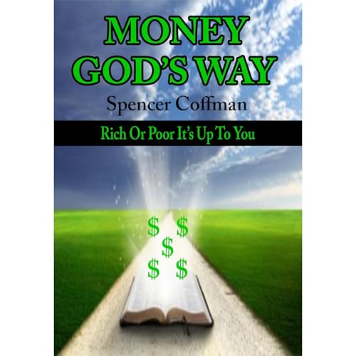 Money God&amp;rsquo;s Way by Spencer Coffman episode artwork