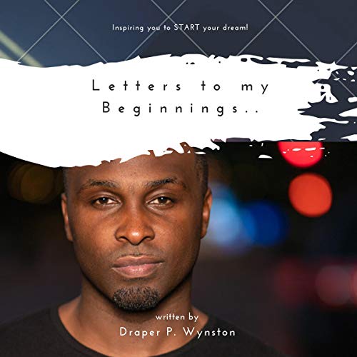 Letter to My Beginnings by Draper Wynston episode artwork