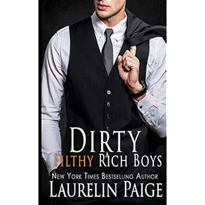 Dirty Filthy Rich Boys
