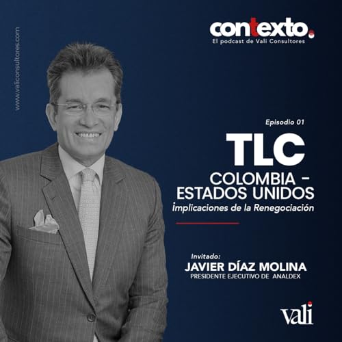 TLC COLOMBIA - ESTADOS UNIDOS : Implicaciones de la Renegociaci&oacute;n.
