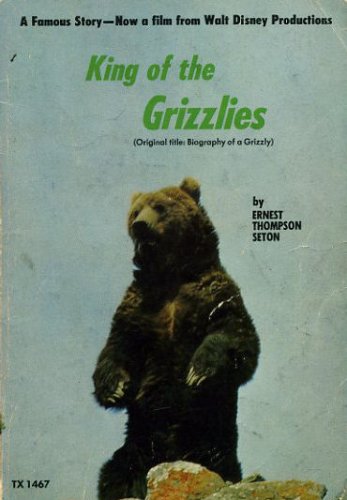 KING OF THE GRIZZLIES B0012QSDFK Book Cover