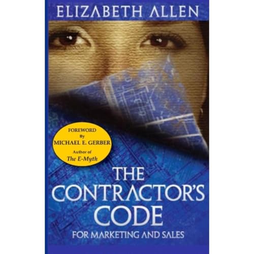 The Contractor's CODE for Marketing and Sales