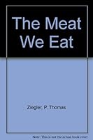 The meat we eat, B0006RVV1O Book Cover