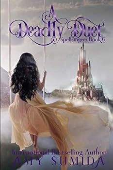Paperback A Deadly Duet: Spellsinger: Book 6 (The Spellsinger Series) Book
