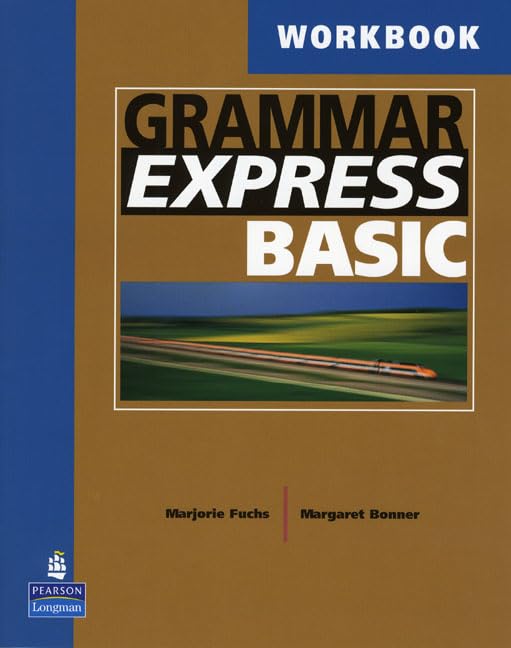Grammar Express Basic Workbook: For Self-study and Classroom Use