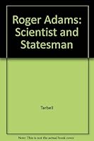 Roger Adams: Scientist and Statesman 0841207119 Book Cover