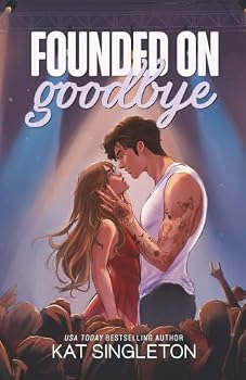 Founded on Goodbye: An Angsty New Adult Romance (The Mixtape Series)