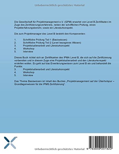 Zertifizierung zum Senior Projektmanager IPMA Level B: Projektstudienarbeit, Workshop, Interview und Literaturkonspekt