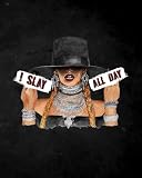 I slay all day fashion journal notebook