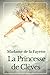 La Princesse de Cl&Atilde;&uml;ves (texte int&Atilde;&copy;gral) (French Edition)