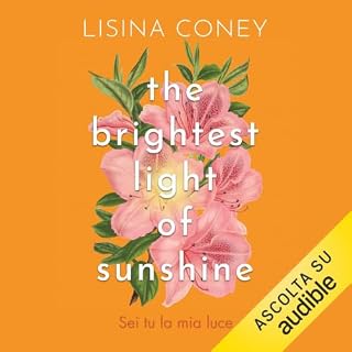 The brightest light of sunshine - Sei tu la mia luce copertina