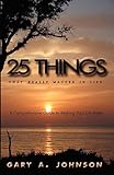 25 Things That Really Matter in Life