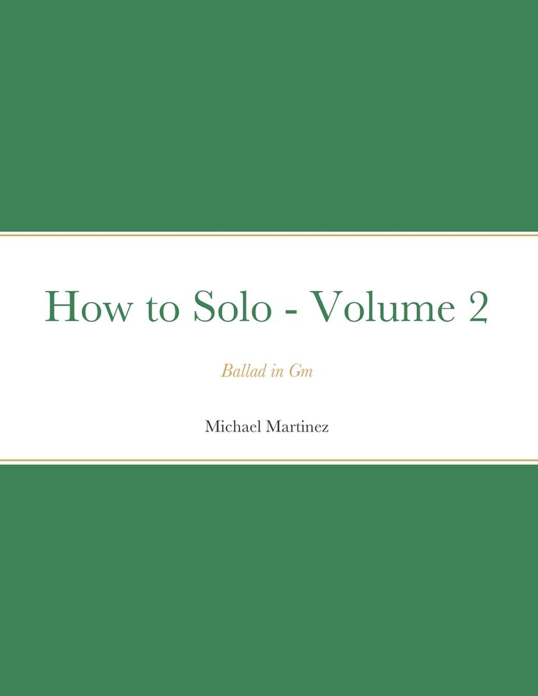 How to Solo - Volume 2: Ballad in Gm
