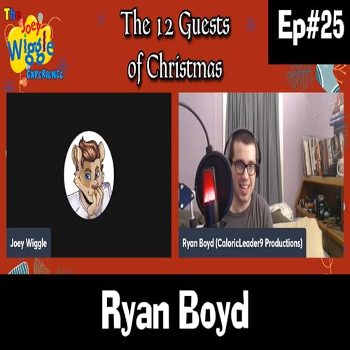 Joey Wiggle Experience (Ep#25) &mdash; Ryan Boyd (aka CaloricLeader9) | 12 Guests of Christmas: Day 11