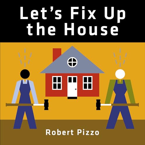 Let's Fix Up the House