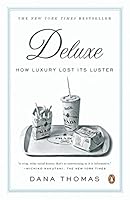 Algopix Similar Product 20 - Deluxe: How Luxury Lost Its Luster