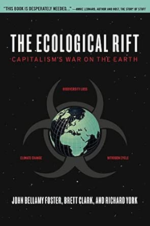 The Ecological Rift: Capitalism's War on the Earth book cover