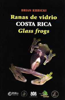Paperback Ranas de Vidrio de Costa Rica / Glass frogs of Costa Rica Book