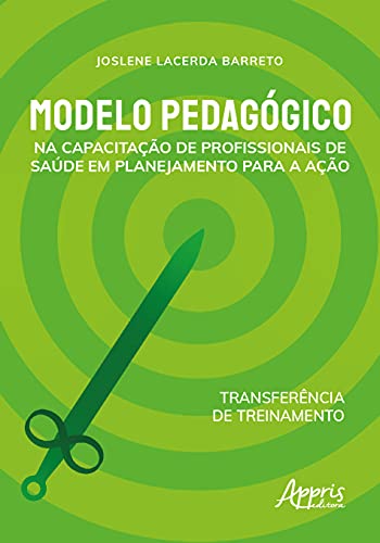 Modelo pedagógico na capacitação de profissionais de saúde em pla...