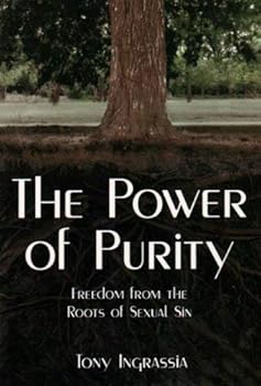 Paperback The Power of Purity: Freedom From the Roots of Sexual Sin Book