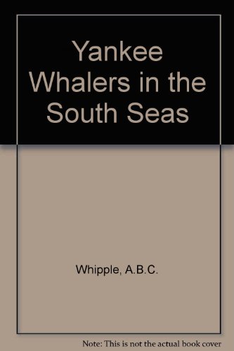 Yankee Whalers in the South Seas B000NX0AA4 Book Cover