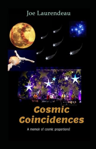 Cosmic Coincidences - 2020: a memoir of cosmic proportions! (Cosmic Coincidences - series)