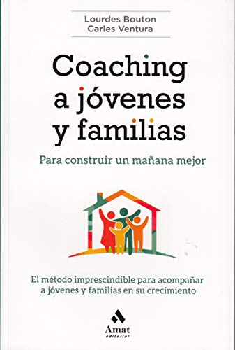 Coaching a jvenes y familias: Para construir un maana mejor