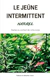 Le jeûne intermittent naturel