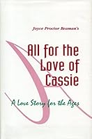 All for the Love of Cassie 0877160465 Book Cover