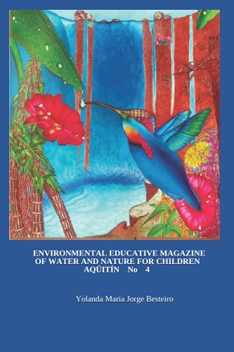 Environmental Educative of Water and Nature for children: AQÜITÍN 4 (Spanish Edition)
