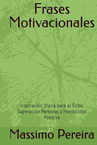 Frases Motivacionales: Inspiración Diaria para el...