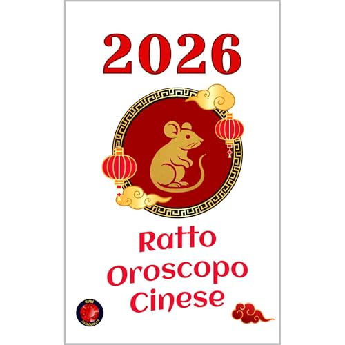 Ratto Oroscopo Cinese 2026 Audiolibro Por Alina Rubi arte de portada