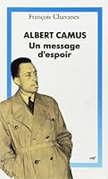 Albert Camus: Un Message D'espoir 2204053686 Book Cover