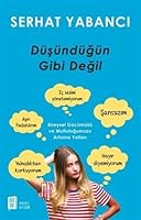 Düşündüğün Gibi Değil Bireysel Gücümüzü ve Mutluluğumuzu Artırma Yolları 6052182504 Book Cover