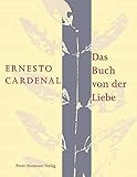 ernesto cardenal  Das Buch von der Liebe