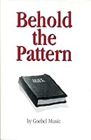 Behold the Pattern B000MRRP7W Book Cover