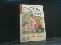 Das Trio mit Pfiff: Im Zelt auf dem Hubertushof 3505045438 Book Cover