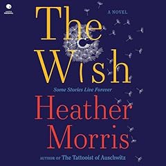 The Wish Audiolibro Por Heather Morris arte de portada