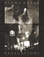 Diane Arbus Revelations. (Published in conjunction with the international exposition premiering at the San Francisco Museum of Modern Art in October 2003.) B001ISOT3C Book Cover