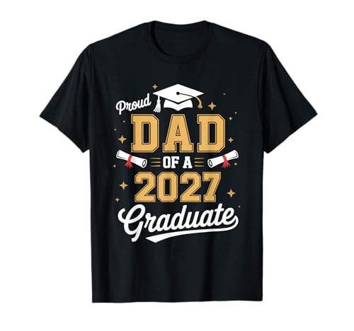 Senior Dad 2027 Proud Dad of A Class of 2027 Graduate Family T-Shirt