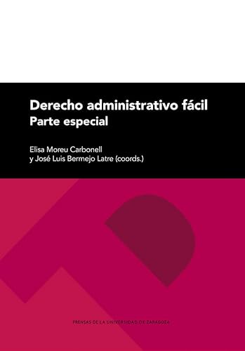 Derecho administrativo fácil: Parte Especial: 312 (Textos docentes)