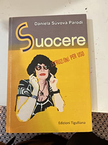 SUOCERE - ISTRUZIONI PER USO