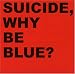 Why Be Blue