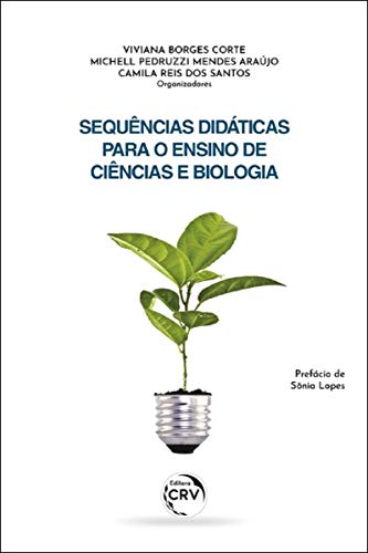 Sequências didáticas para o ensino de ciências e biologia: