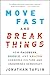 Move Fast and Break Things: How Facebook, Google, and Amazon Cornered Culture and Undermined Democracy