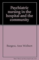 Psychiatric Nursing in the Hospital and the Community 0137319010 Book Cover