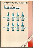Heteropías (Novela Cátedra) 8437603404 Book Cover