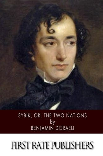 Sybil, or, the Two Nations 1519319851 Book Cover