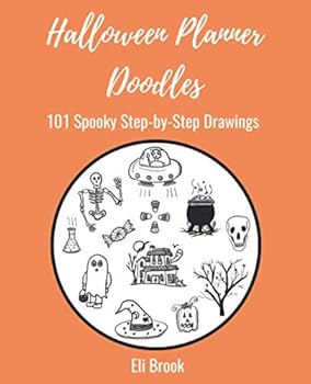 Halloween Planner Doodles: 101 Spooky Step-by-Step Drawings
